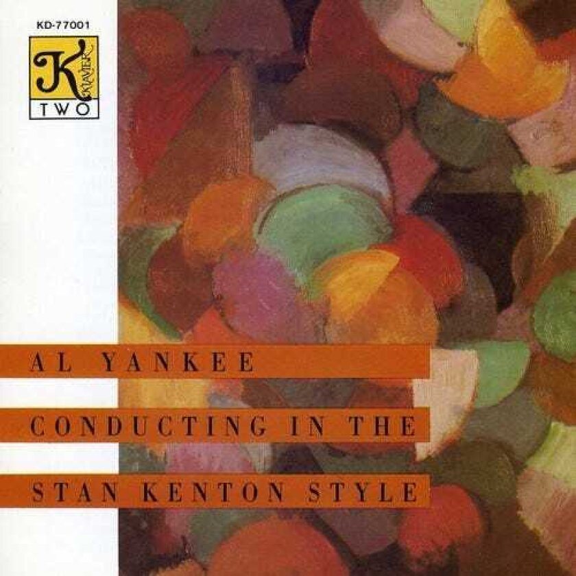 Al Yankee In The Stan Kenton Style CD
