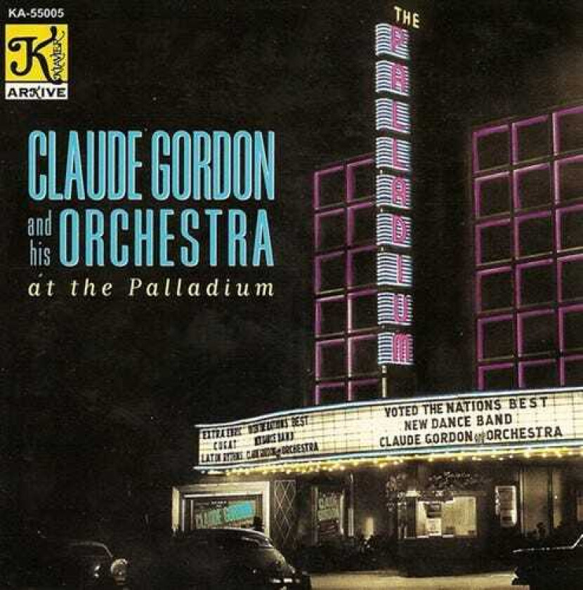 Claude Gordon At The Palladium CD