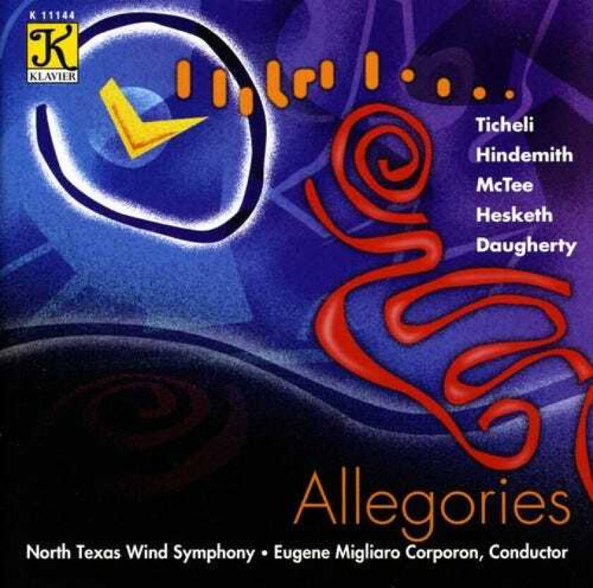 Eugene Corporon, Cindy Mctee, Frank Ticheli, Kenneth Hesketh, Michael Daugherty Allegories CD