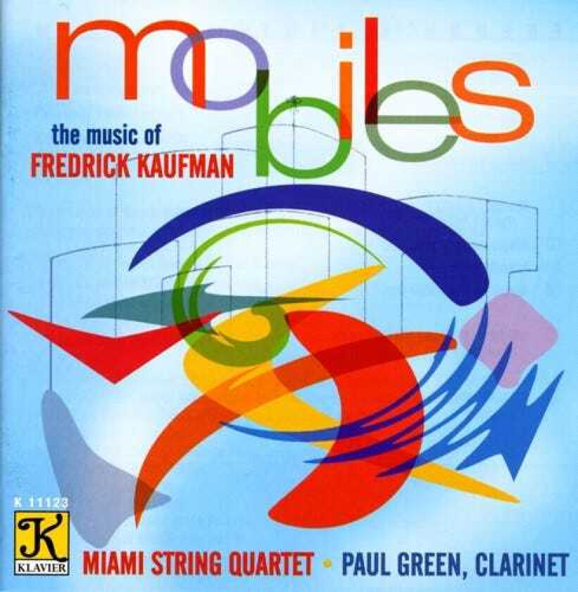 Miami String Quartet, Paul Green, Fredrick Kaufman Mobiles: Music Of Fredrick Kaufman CD