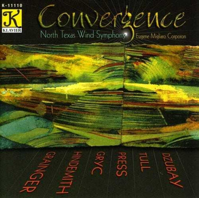 North Texas Wind Symphony, David Dzubay, Fisher Tull, Jacques Press, Stephen Gryc Convergence CD