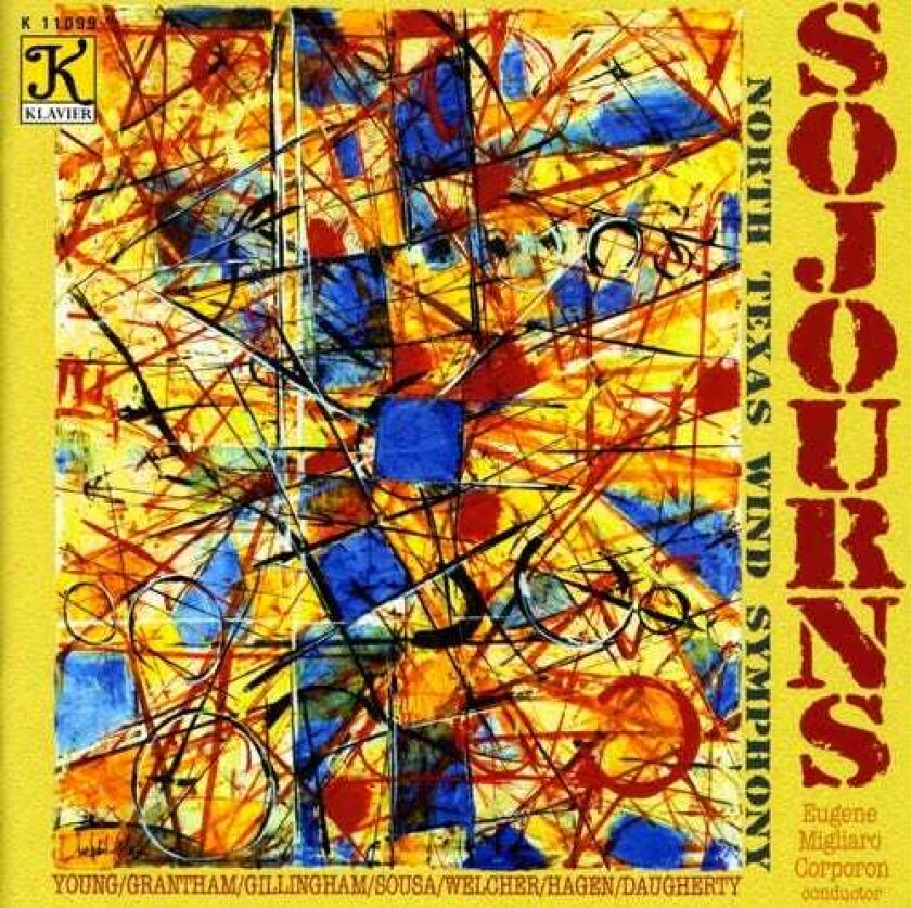 North Texas Wind Symphony, Chris Rasmussen, Charles Rochester Young, Daniel Welcher, David Gillingham, DONALD GRANTHAM, Michael Daugherty Sojourns CD