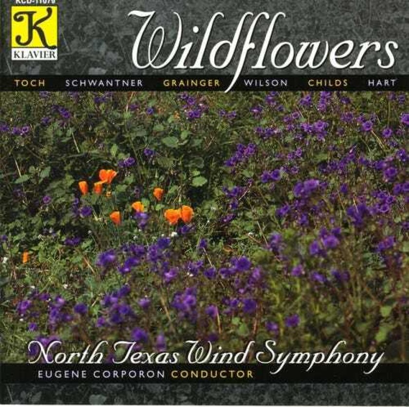 North Texas Wind Symphony, Adam Wodnicki, Steve Houghton, Billy Childs, Dana Wilson, Ernst Toch, Joseph Schwantner, Paul Hart Wildflowers CD