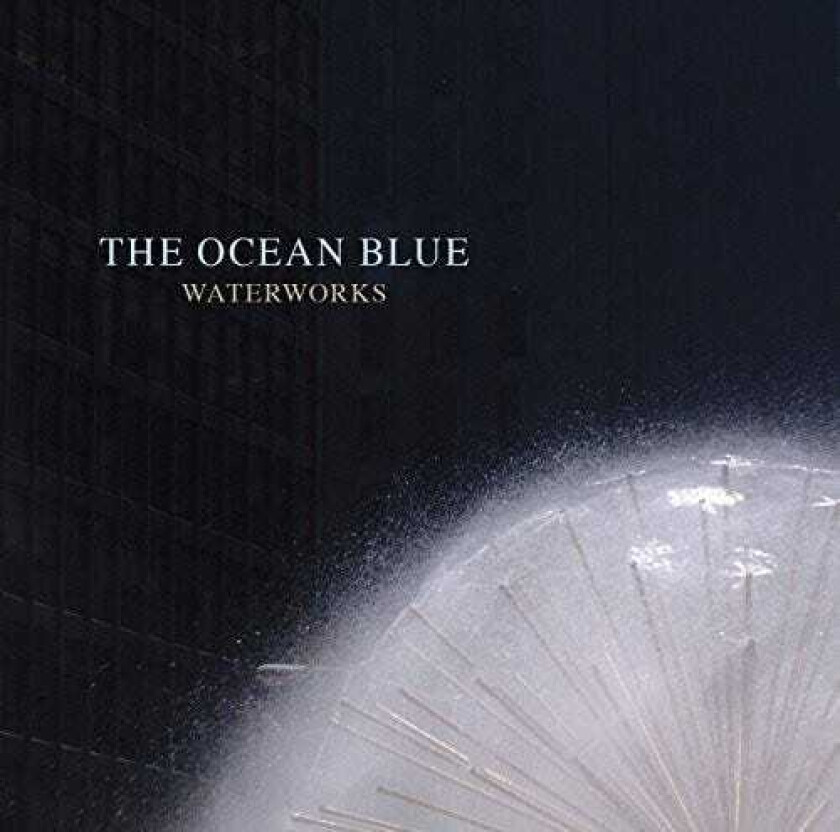 The Ocean Blue Waterworks CD