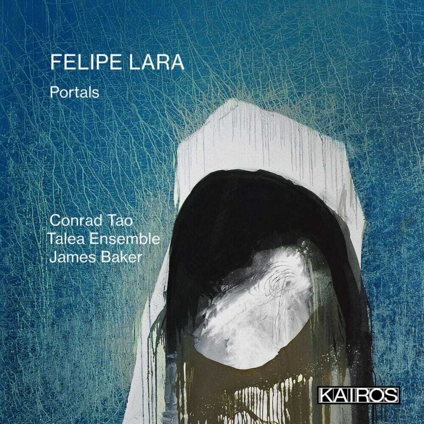 Conrad & Talea Ensemble & Baker Tao Felipe Lara: Portals CD