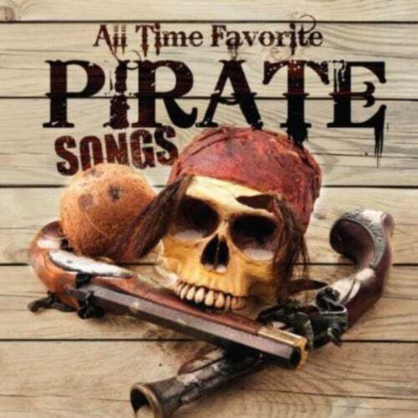 Carl Peterson All Time Favorite Pirate Songs CD
