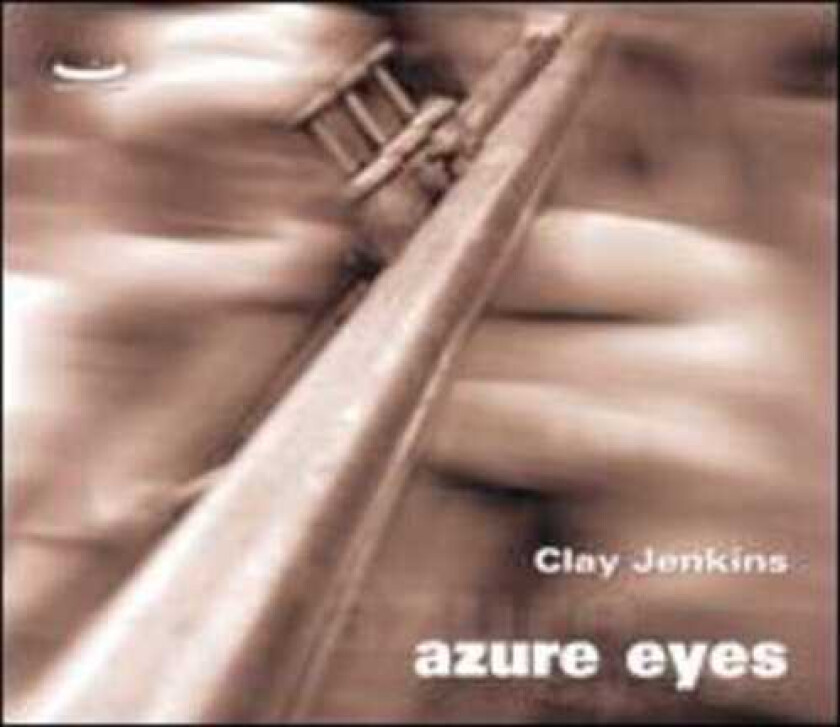 Clay Jenkins Azure Eyes CD