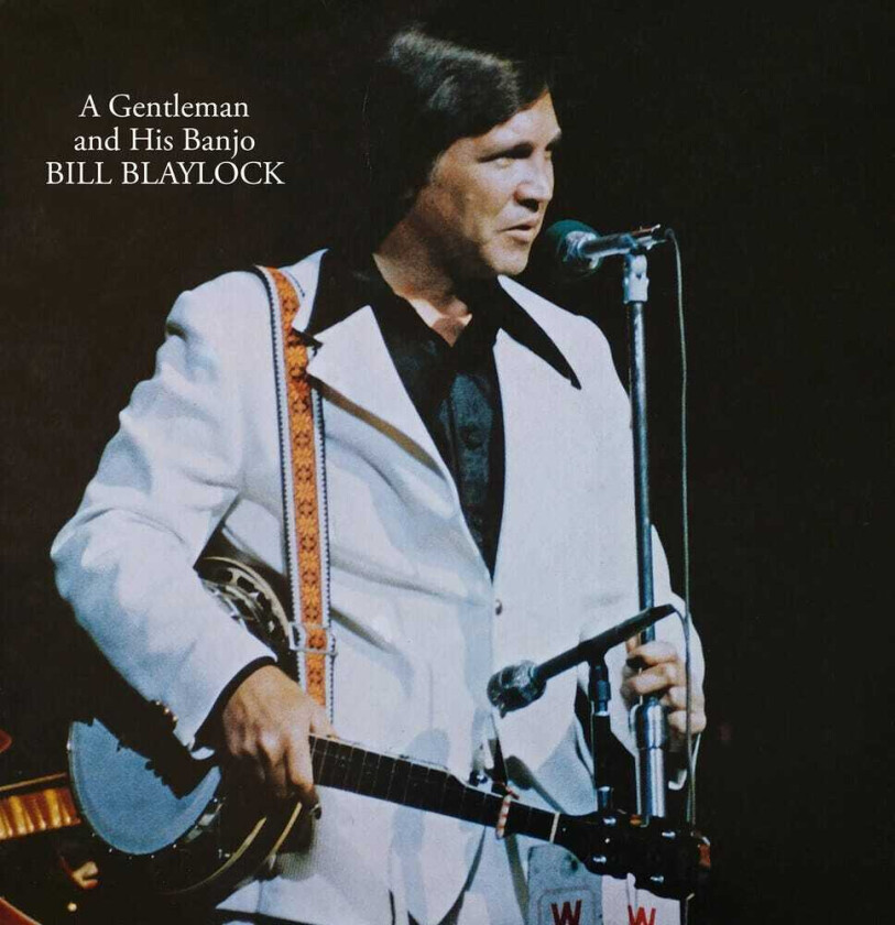 Bill Blaylock Gentleman And His Banjo CD