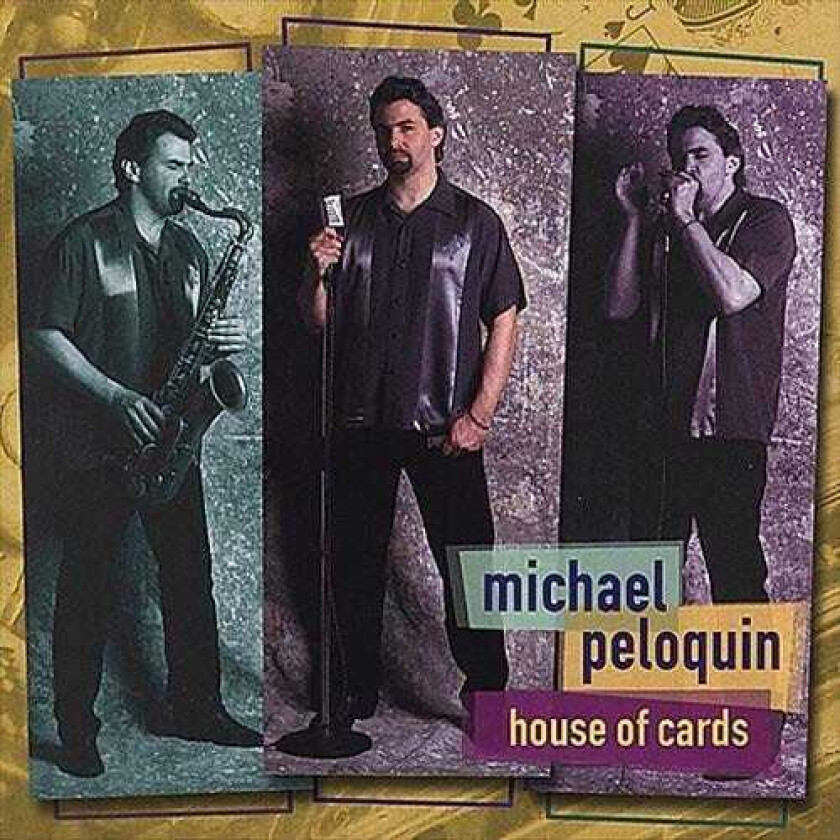 Michael Peloquin House Of Cards CD