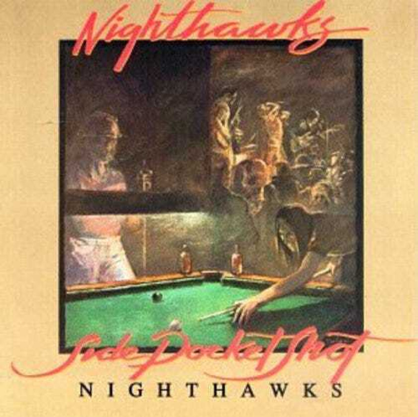 The Nighthawks Side Pocket Shot CD