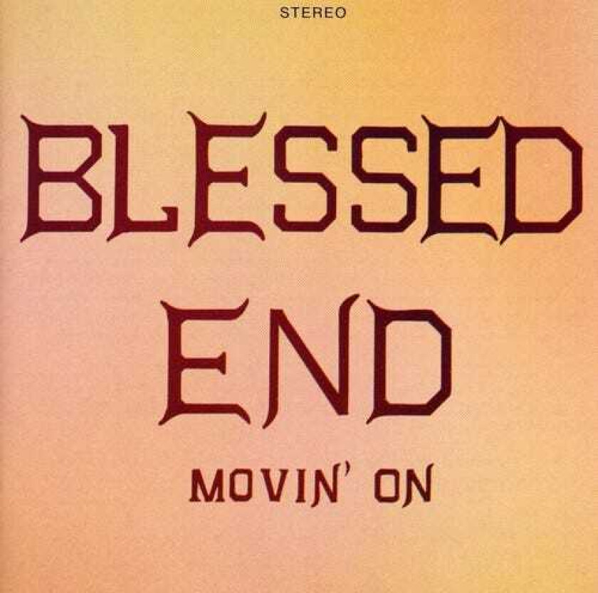 Blessed End Movin On CD