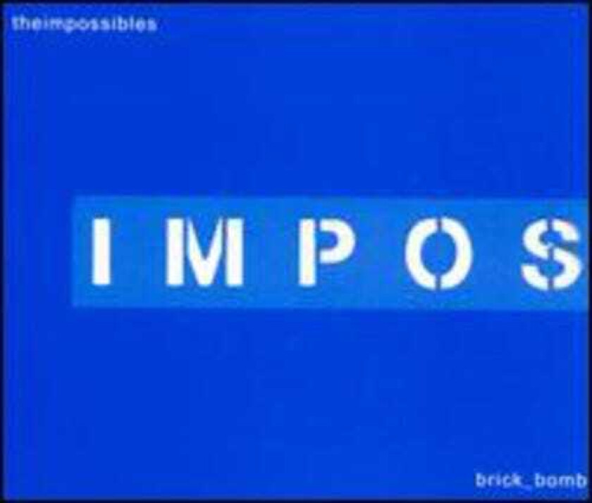 The Impossibles 4 Song Brick Bomb CD