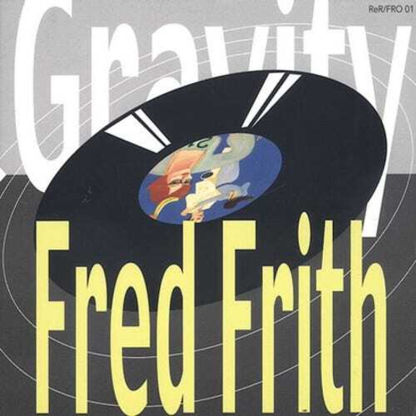 Fred Frith Gravity CD