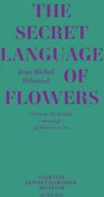 The Secret Language of Flowers