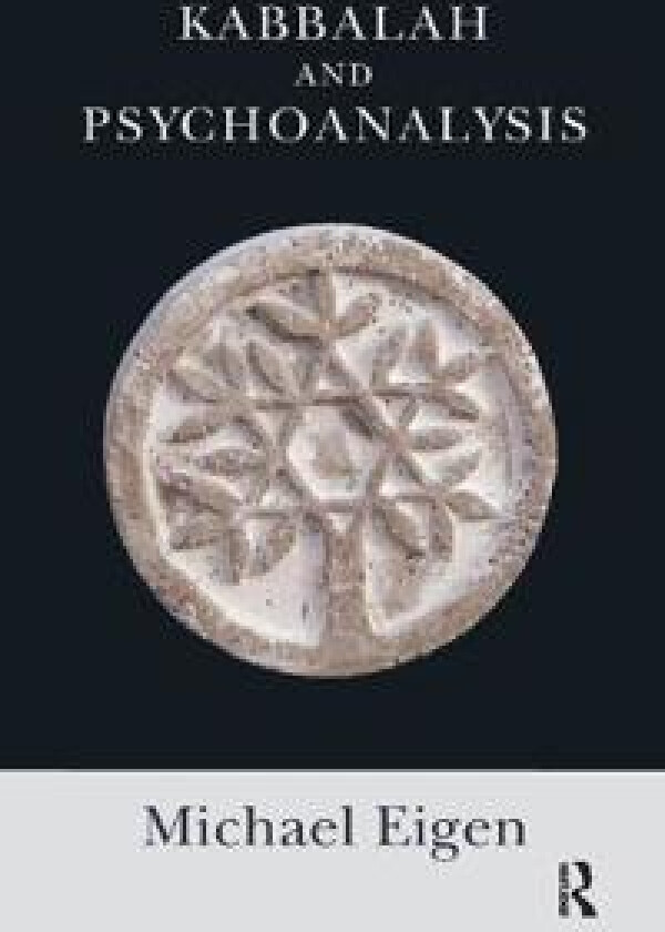 Kabbalah and Psychoanalysis