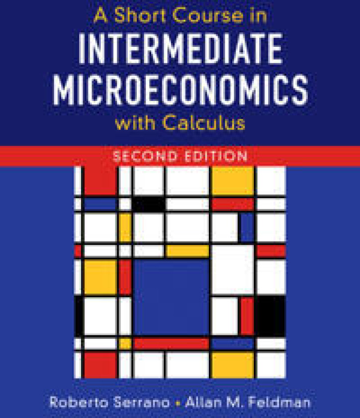 A Short Course in Intermediate Microeconomics with Calculus