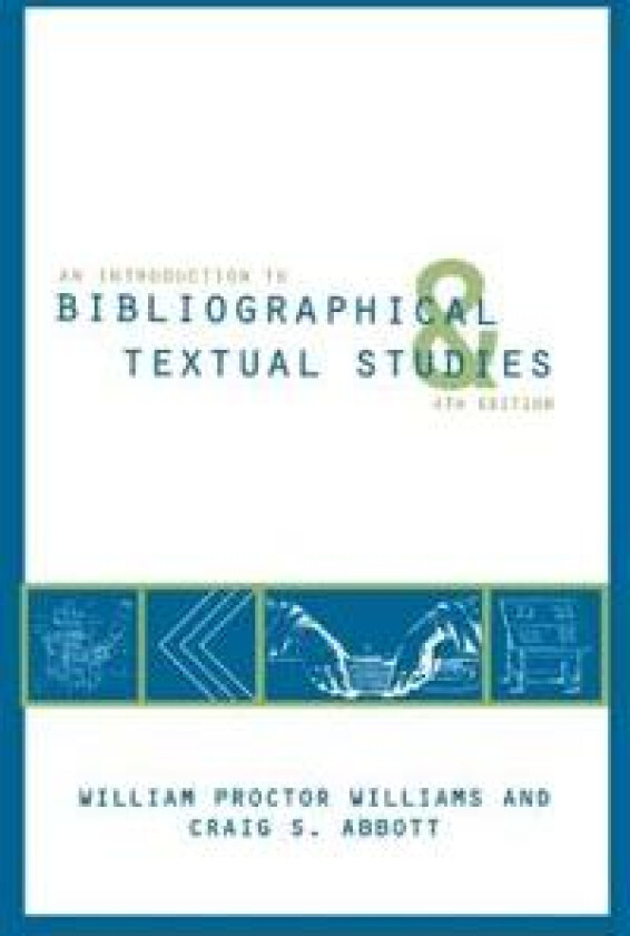 An Introduction to Bibliographical and Textual Studies