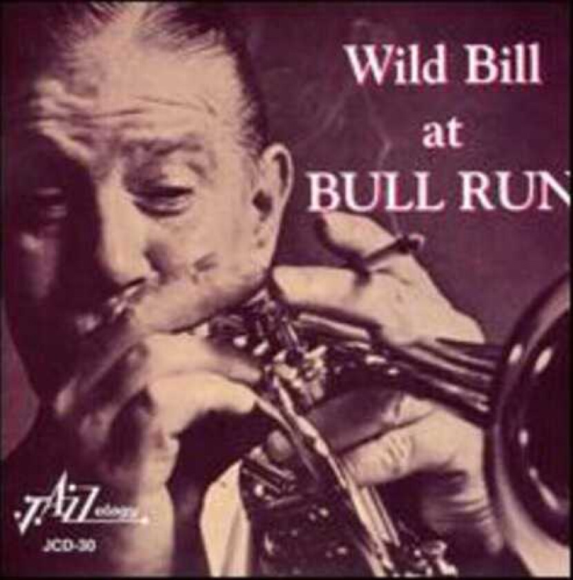 Wild Bill Davison Wild Bill At Bull Run CD