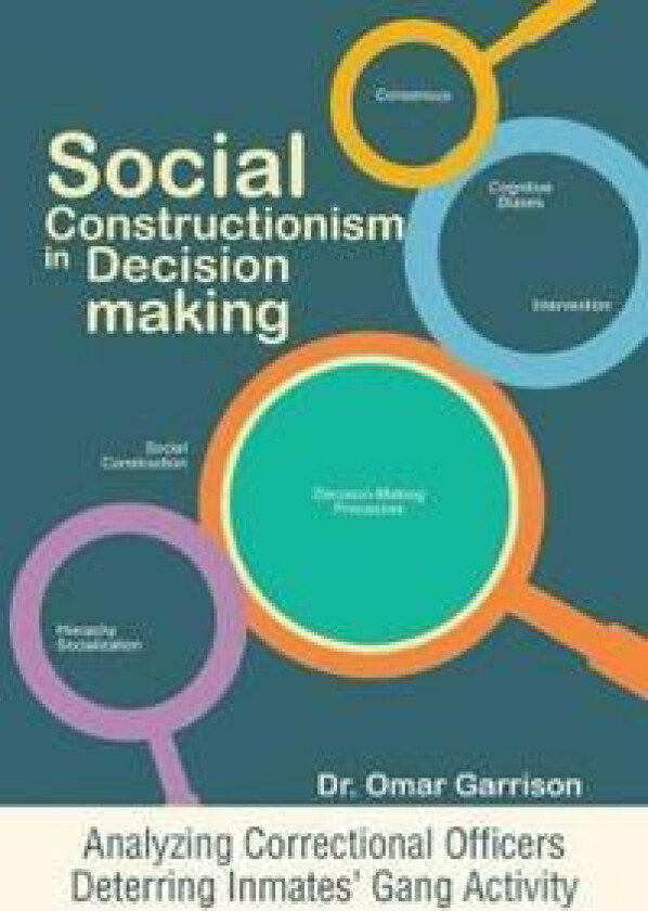 Social Constructionism in Decision-Making