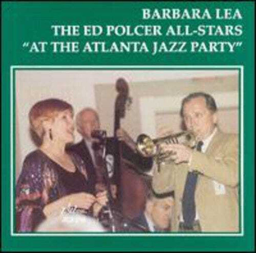 Barbara Lea At The Atlanta Jazz Party CD