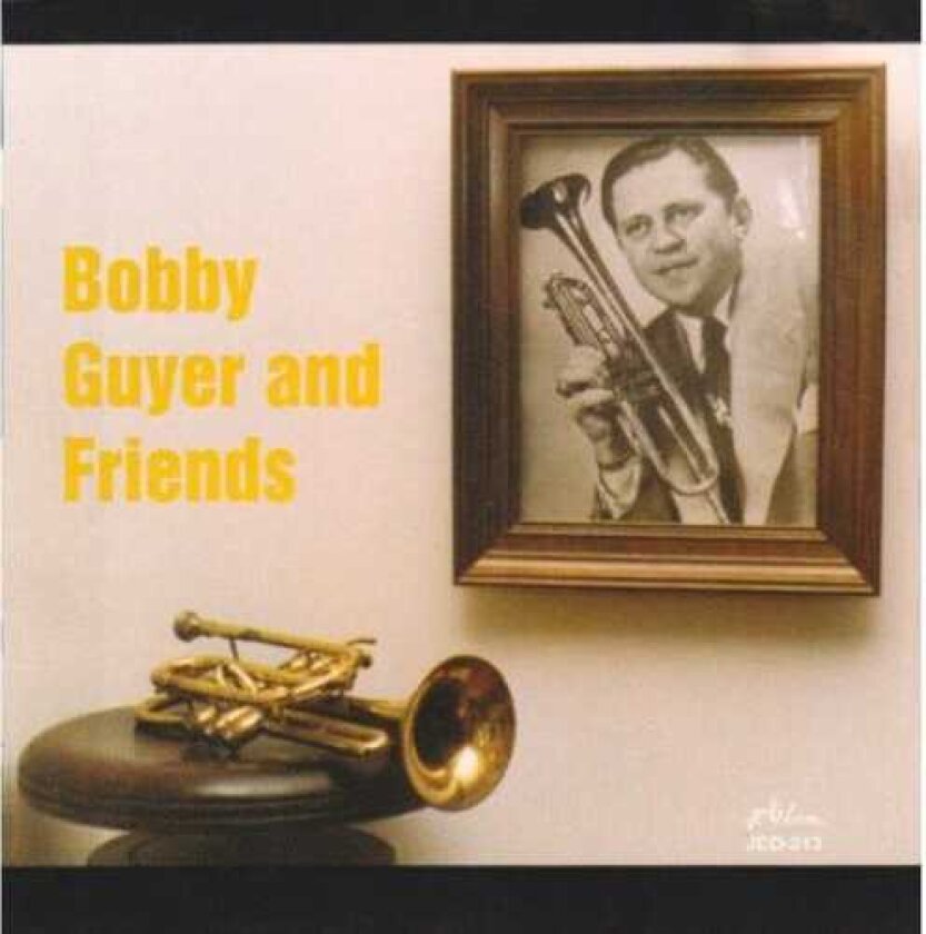 Bobby Guyer Bobby Guyer & Friends CD