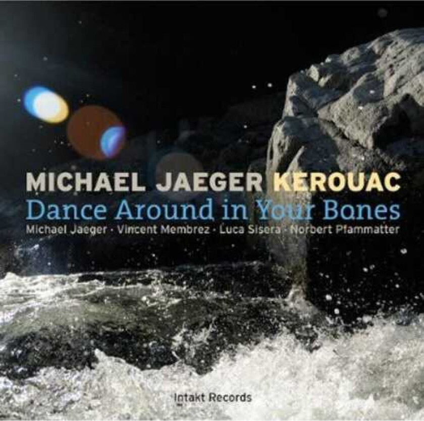 Michael Jaeger Kerouac Dance Around In Your Bones CD