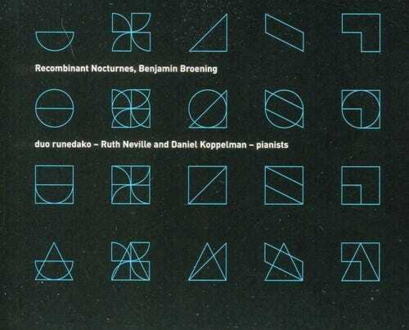 Duo Runedako, Daniel Koppelman, Ruth Neville, Benjamin Broening Recombinant Nocturnes CD