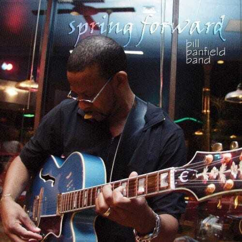 Bill Banfield Spring Forward CD