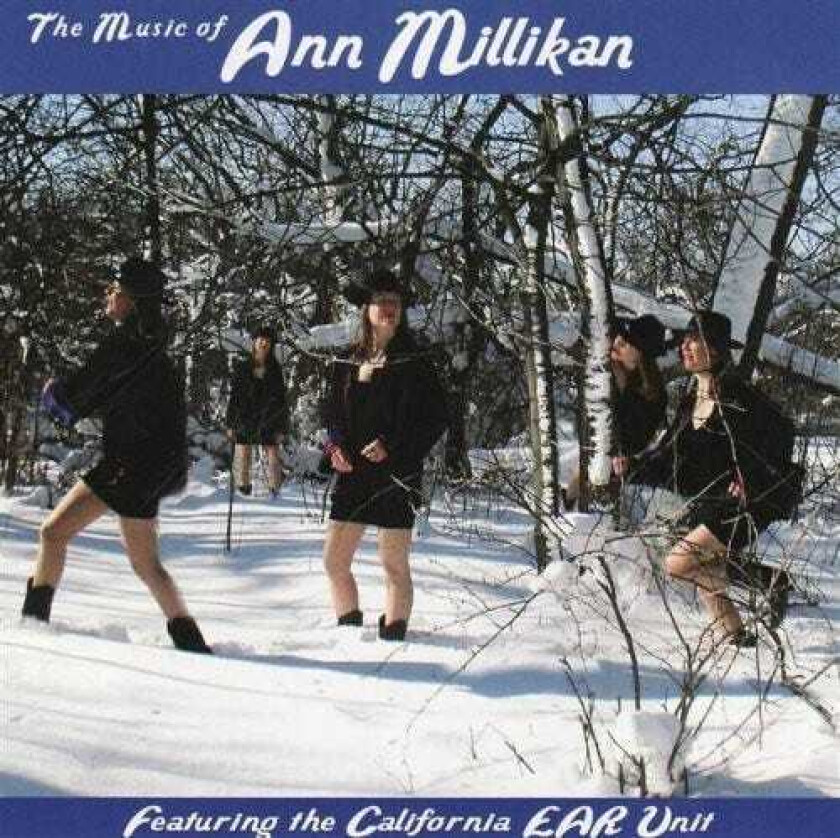 California Ear Unit, Nicholas Terry, Pat O'keefe, Ann Millikan Music Of Ann Millikan CD