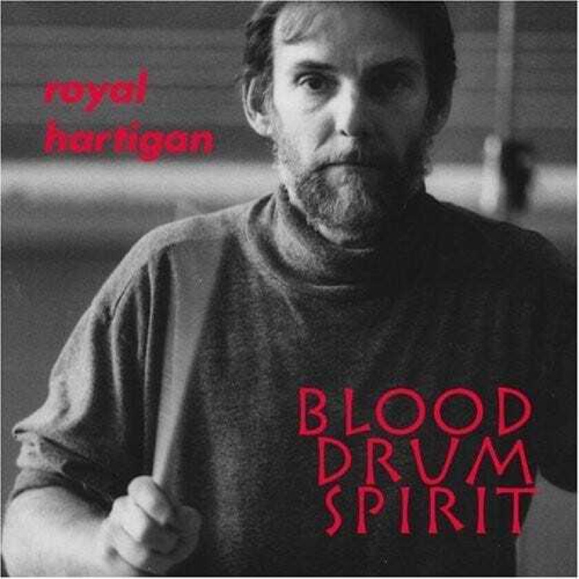 Royal Hartigan Blood Drum Spirit CD