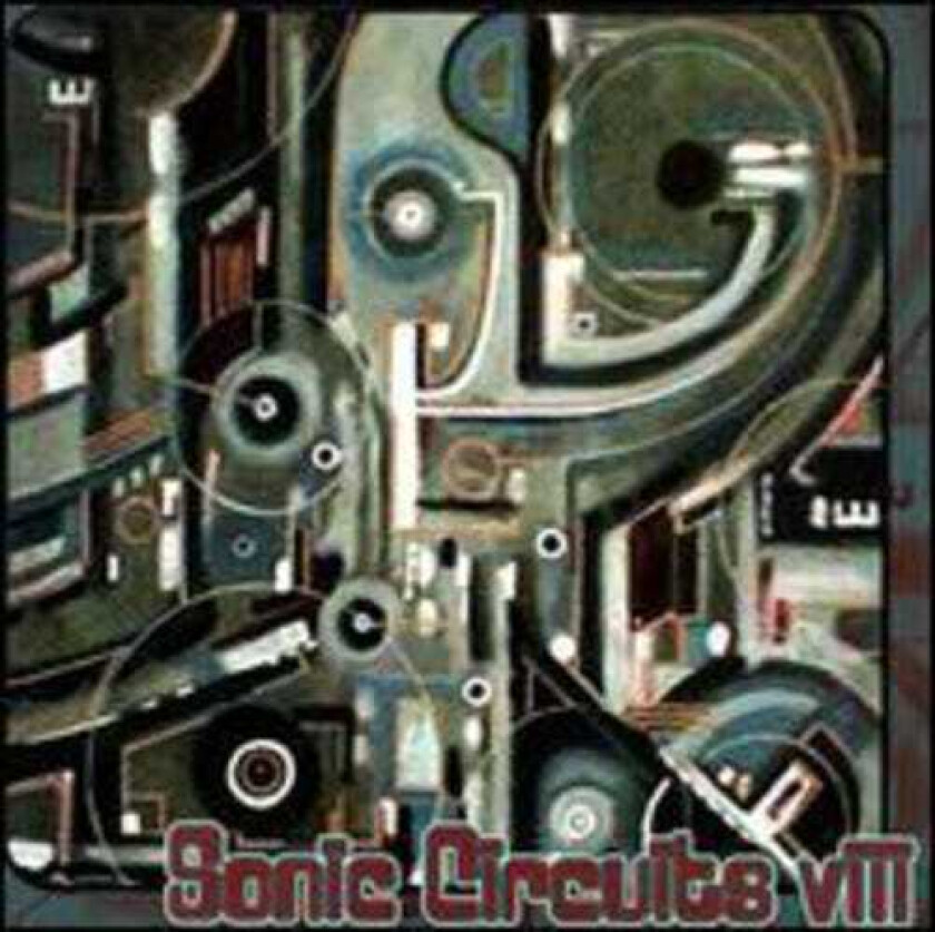 Francis Dhomont Sonic Circuits 8: International Electronic Music CD