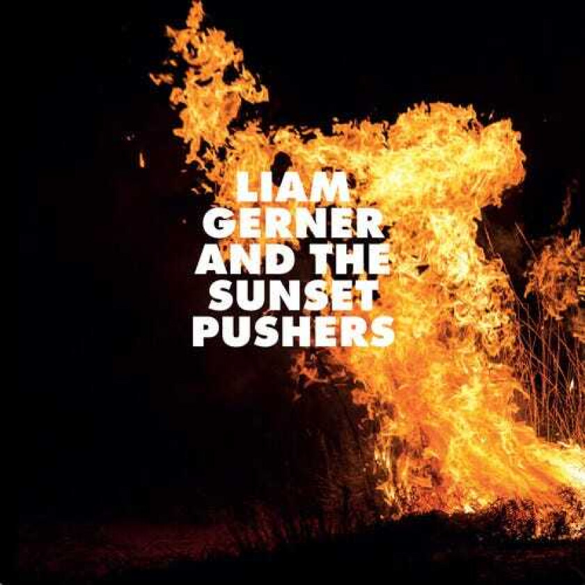 Liam Gerner Liam Gerner & The Sunset Pushers CD