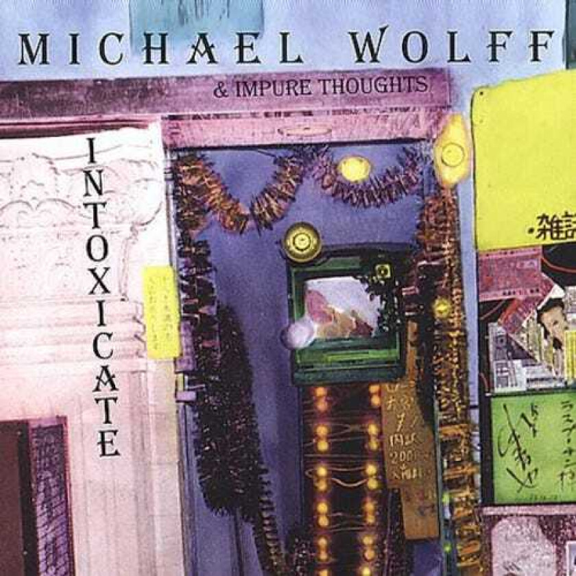 Michael Wolff Intoxicate CD
