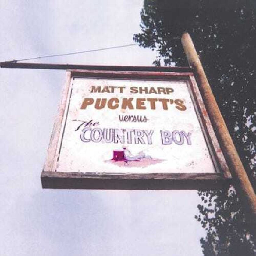 Matt Sharp Puckett's Versus The Country Boy CD
