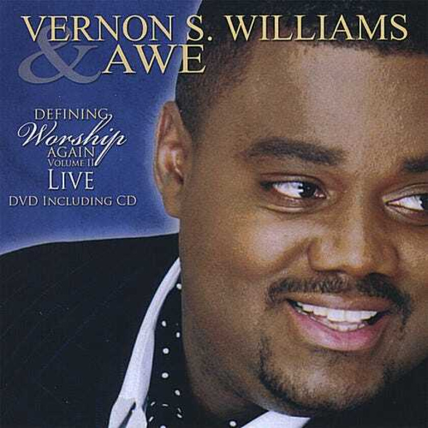 Vernon S. Williams Defining Worship Again Live 2 CD