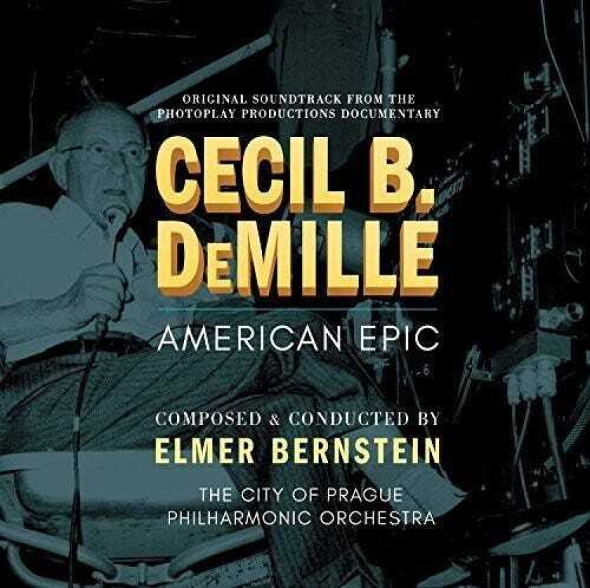 Elmer Bernstein, City Of Prague Philharmonic Orch Cecil B Demille: American Epic CD