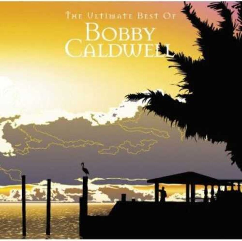 Bobby Caldwell Ulitimate Best CD