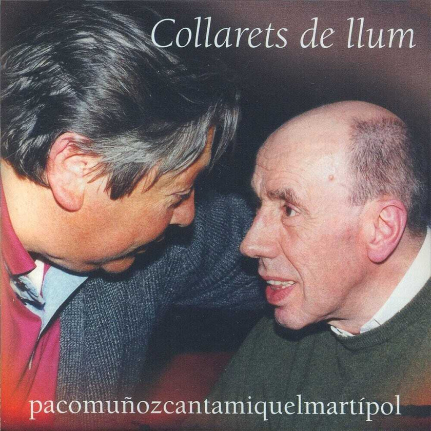 Paco Munoz Collarets De Llum (canta Miiquel Mati I Pol) CD