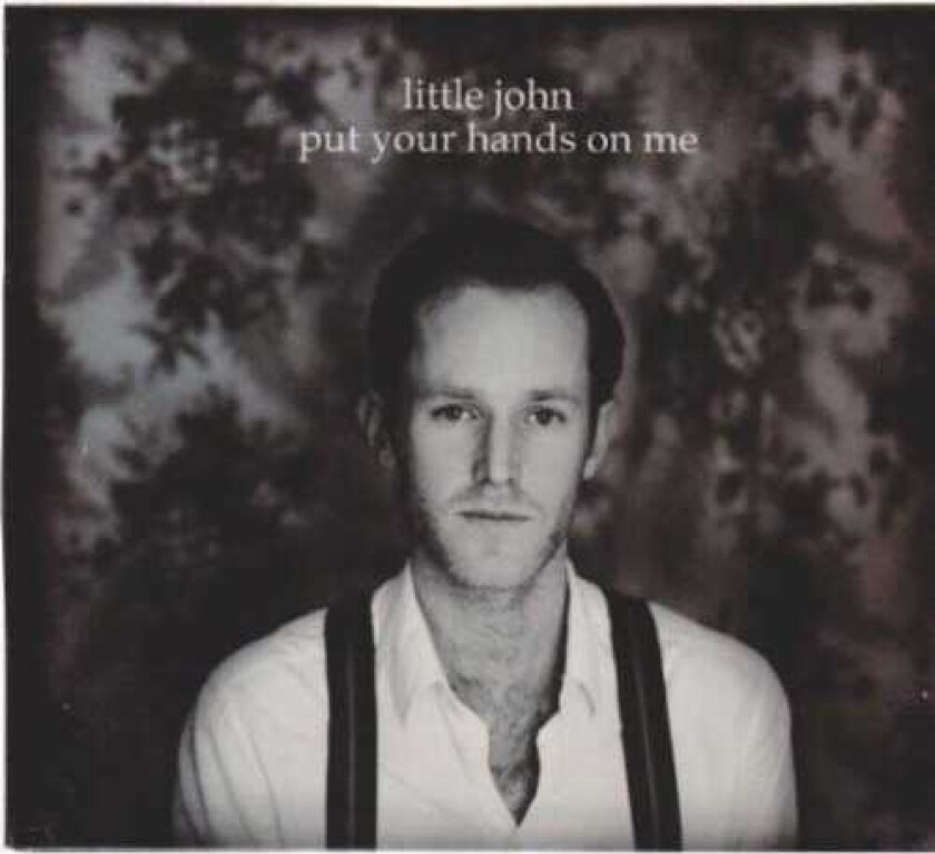 Little John Put Your Hands On Me CD