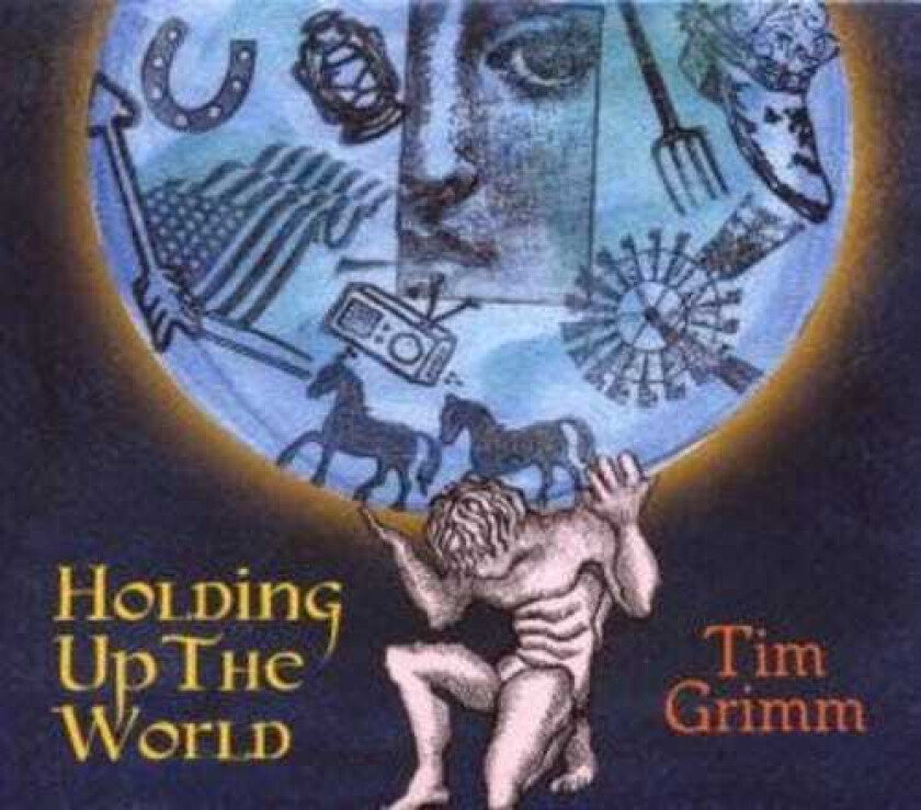 Tim Grimm Holding Up The World CD