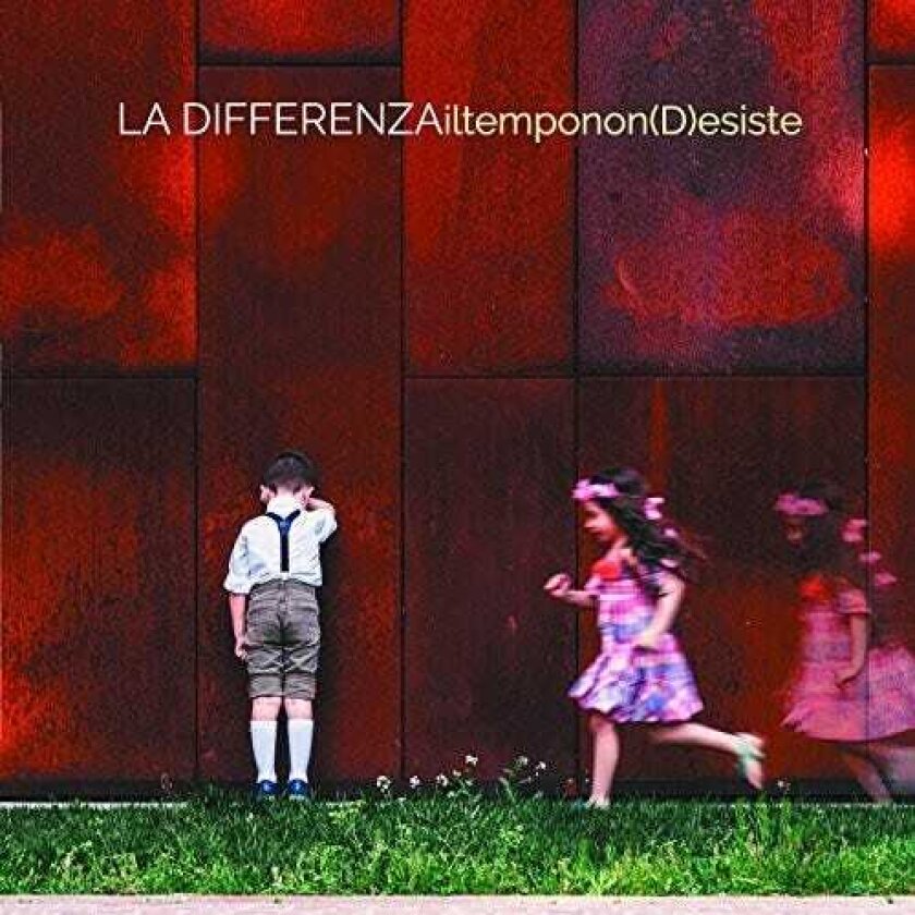 La Differenza Il Tempo Non (d)esiste CD