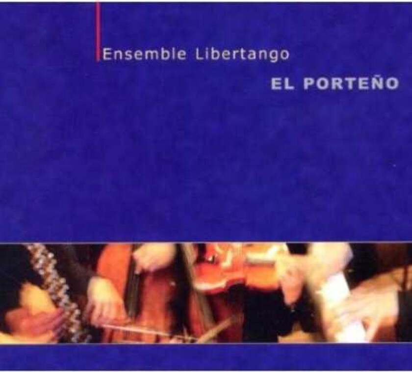 Ensemble Libertango El Porteno CD
