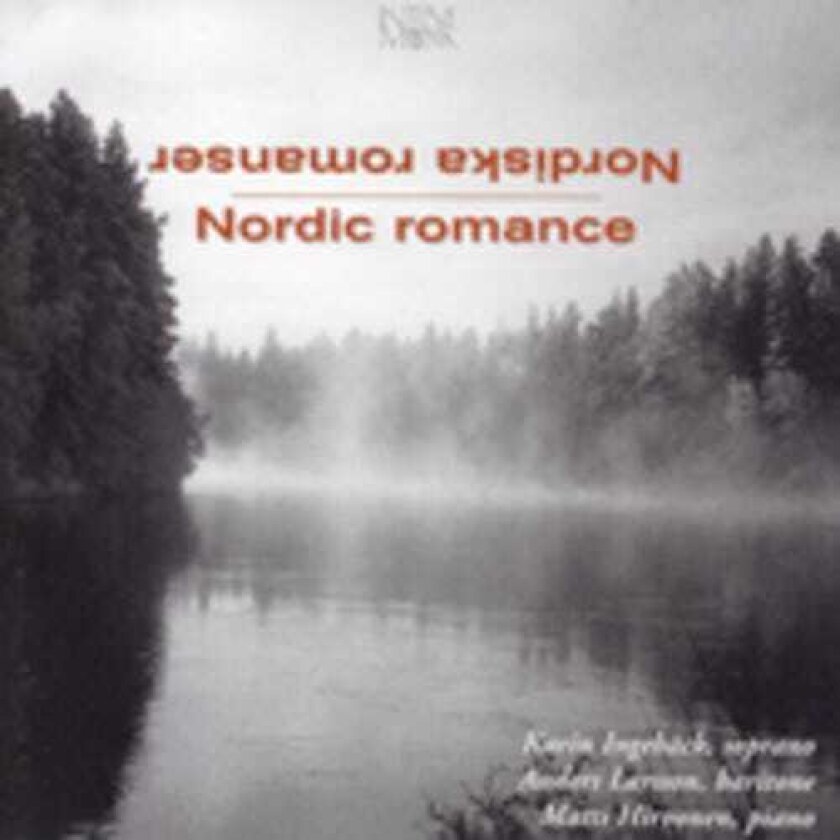 Karen Ingeb Ck, Karen Ingebäck, Matti Hirvonen, Gösta Nystroem, Gunnar De Frumerie, Ture Rangström, Wilhelm PetersonBerger Nordic Romance Songs By Scandinavian Composers CD