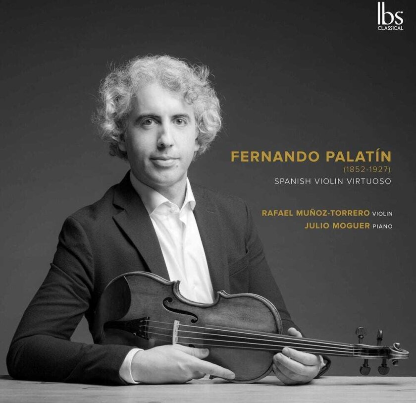 Rafael MunozTorrero, Fernando Palatin Spanish Violin Virtuoso CD