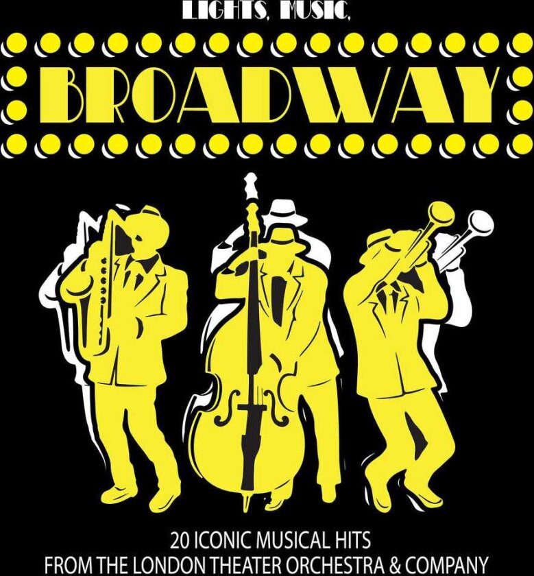 London Theater Orchestra & Company Lights Music Broadway: 20 Iconic Musical Hits CD