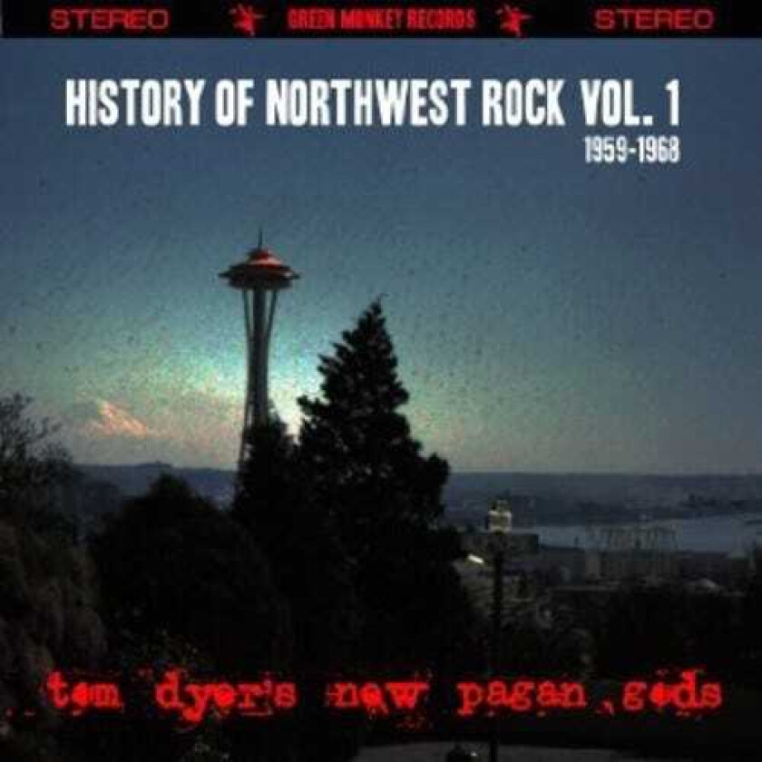 Tom Dyer History Of Northwest Rock Vol. 1 19591968 CD