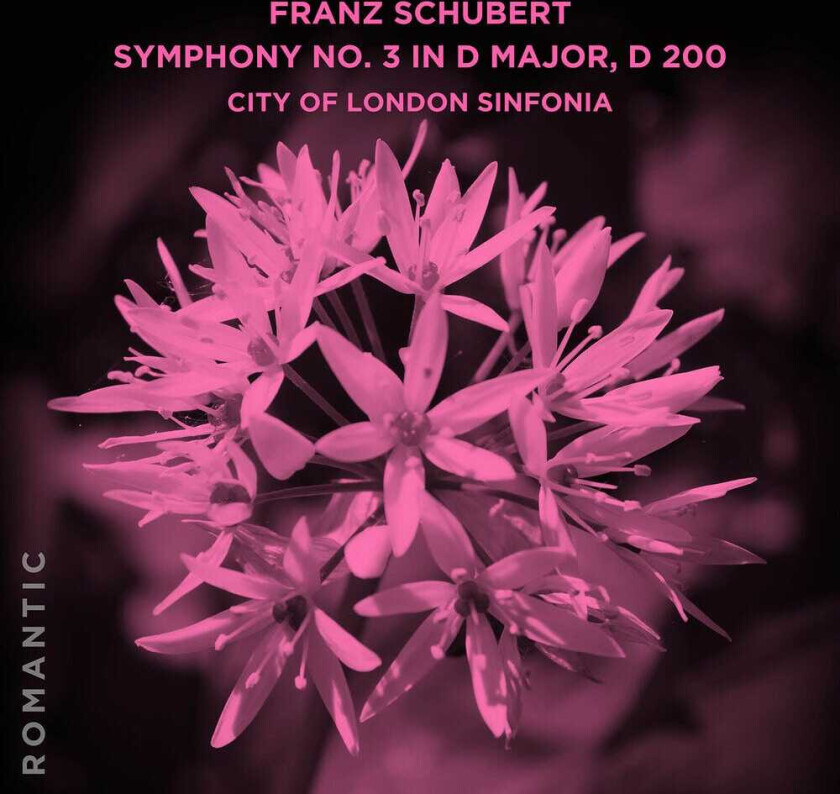 CITY OF LONDON SINFONIA Franz Schubert: Symphony No. 3 In D Major D 200 CD