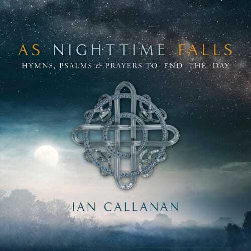 Ian Callanan As Nighttime Falls CD