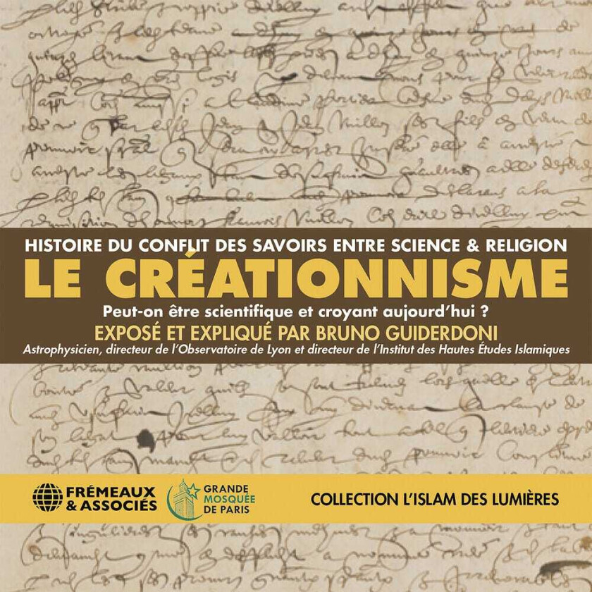 Bruno Guiderdoni Le Creationnisme (collection Lislam Des Lumieres) CD