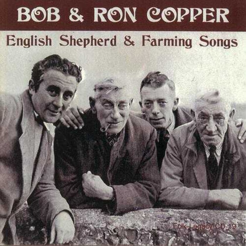 Bob & Ron Copper English Shepherd & Farming Songs CD